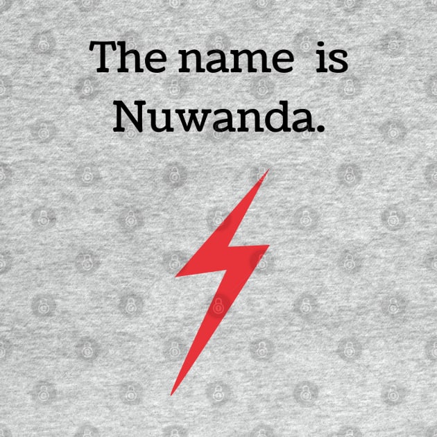 The name is Nuwanda by Said with wit